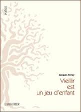 Veillir est un jeu d'enfant, Jacques Lefray