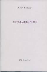 Gérard Bocholier : Le village emporté